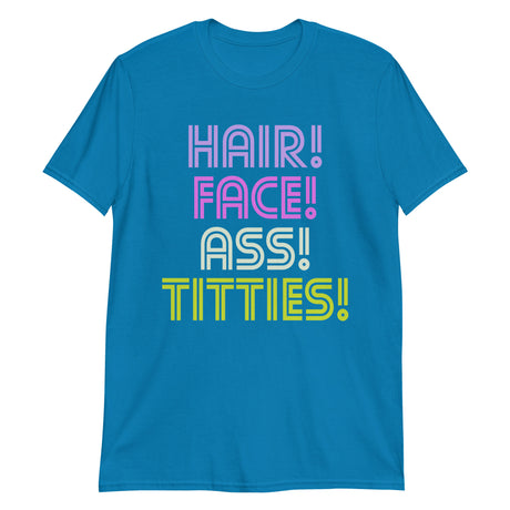 Hair Face Ass Titties (Text Shirt)-Text Shirt-Swish Embassy