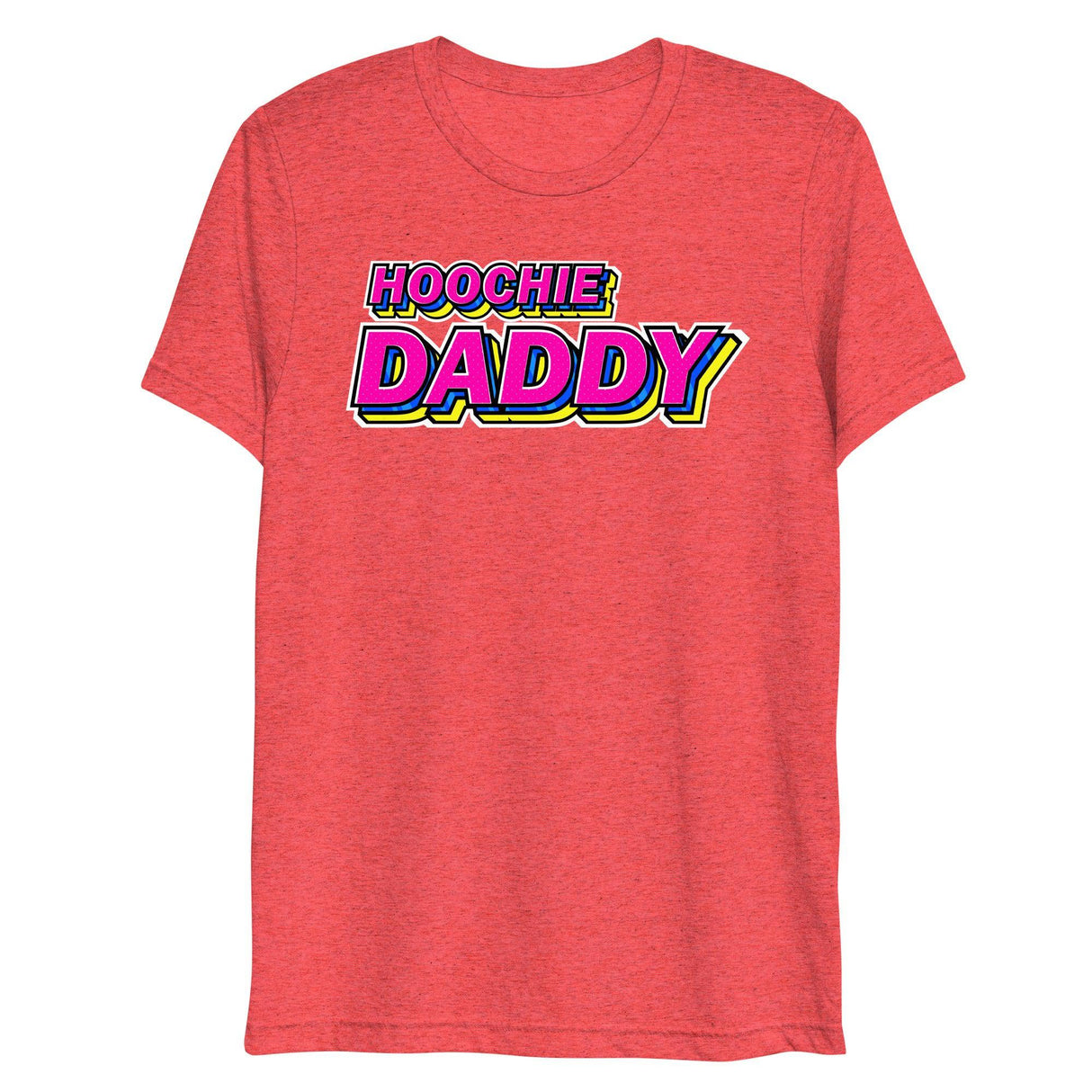 Hoochie Daddy (Triblend)-Triblend T-Shirt-Swish Embassy