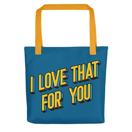 I Love that for you (Tote bag)-Bags-Swish Embassy