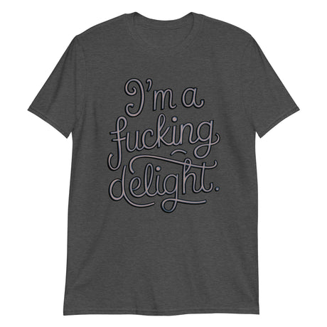 I'm a F*cking Delight (Text Shirt)-Text Shirt-Swish Embassy