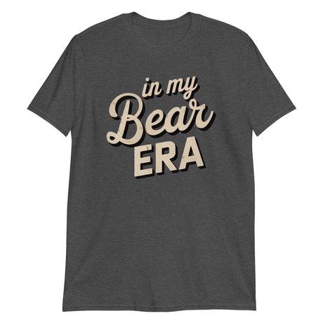 In My Bear Era (Text Shirt)-Text Shirt-Swish Embassy