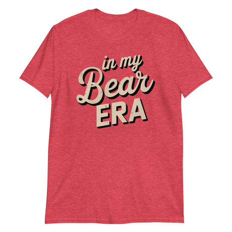 In My Bear Era (Text Shirt)-Text Shirt-Swish Embassy