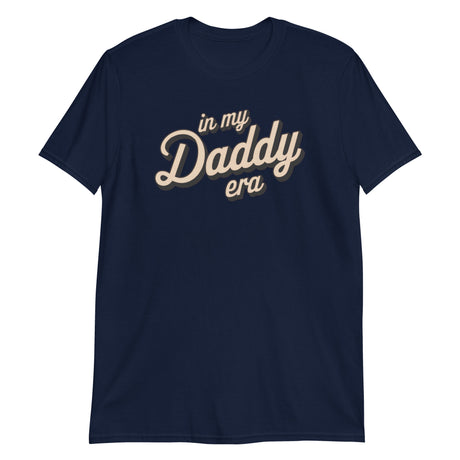 In My Daddy Era (Text Shirt)-Text Shirt-Swish Embassy