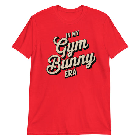 In My Gym Bunny Era (Text Shirt)-Text Shirt-Swish Embassy