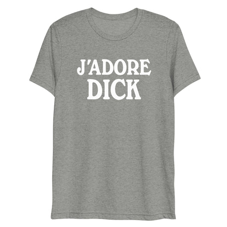 J'Adore Dick (Triblend)-Triblend T-Shirt-Swish Embassy