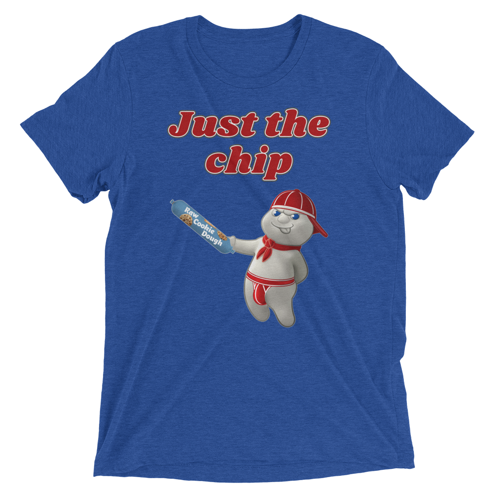 Just the chip (Triblend)-Triblend T-Shirt-Swish Embassy