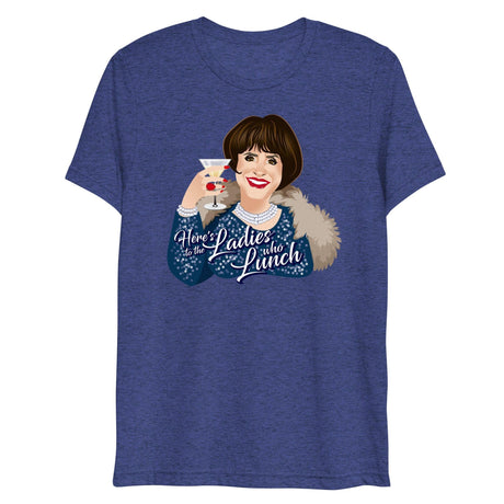 Ladies Who Lunch (Triblend)-Triblend T-Shirt-Swish Embassy