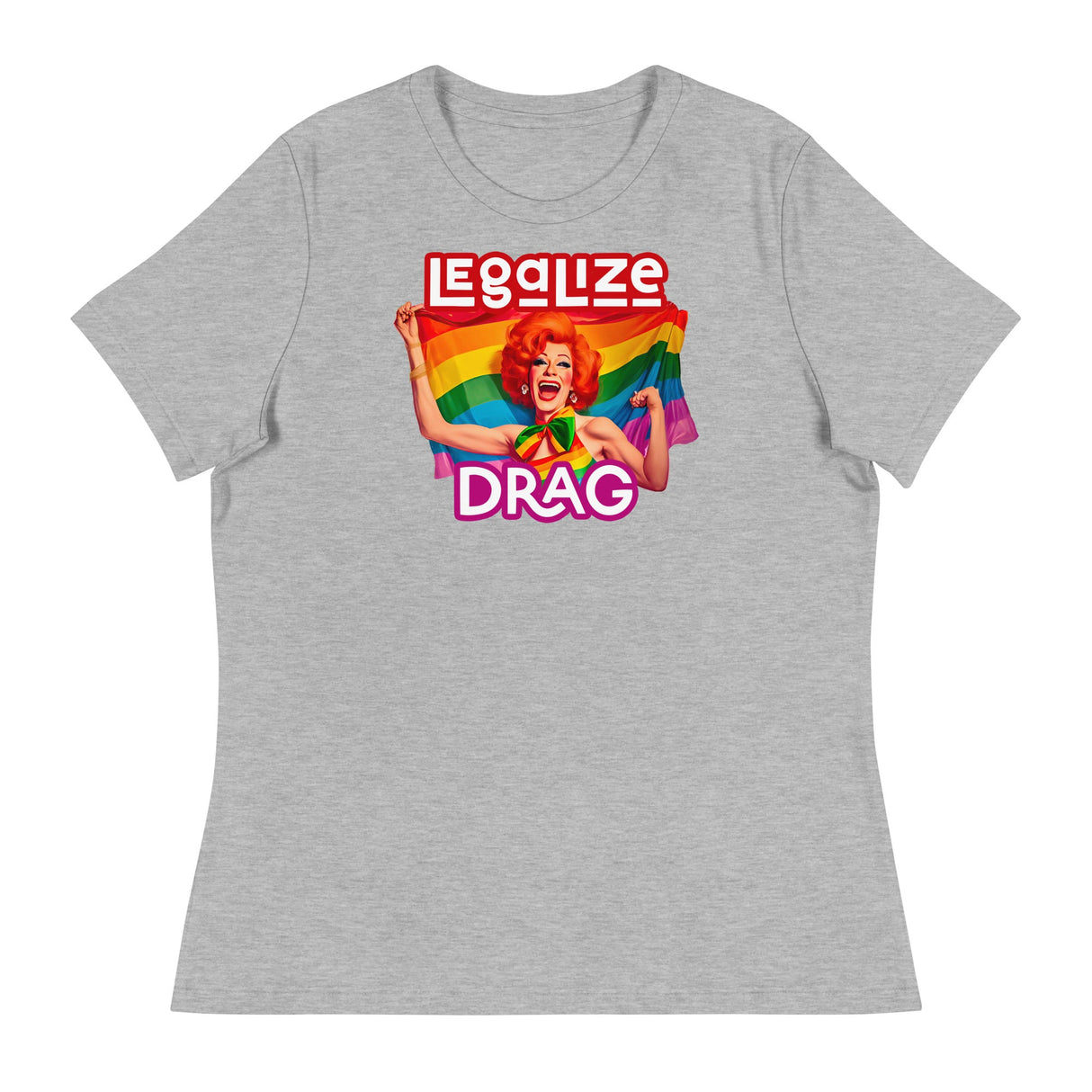 Legalize Drag (Women's Relaxed T-Shirt)-Women's T-Shirts-Swish Embassy