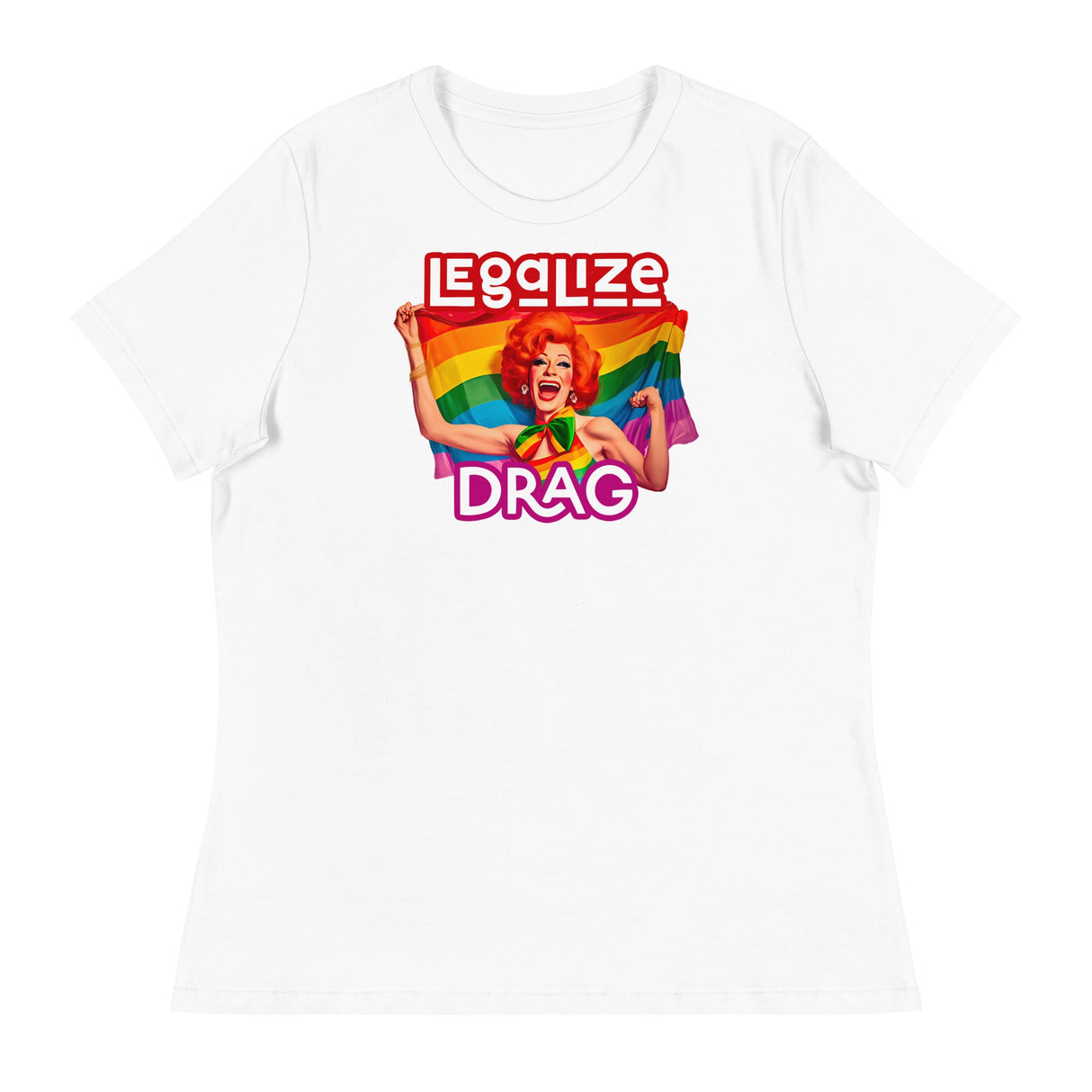 Legalize Drag (Women's Relaxed T-Shirt)-Women's T-Shirts-Swish Embassy