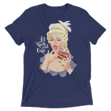 Let Them Eat Cake (Triblend)-Triblend T-Shirt-Swish Embassy