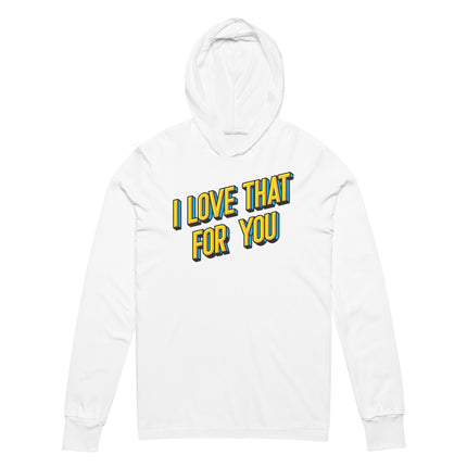 Love that for You (Hooded T-Shirt)-Swish Embassy