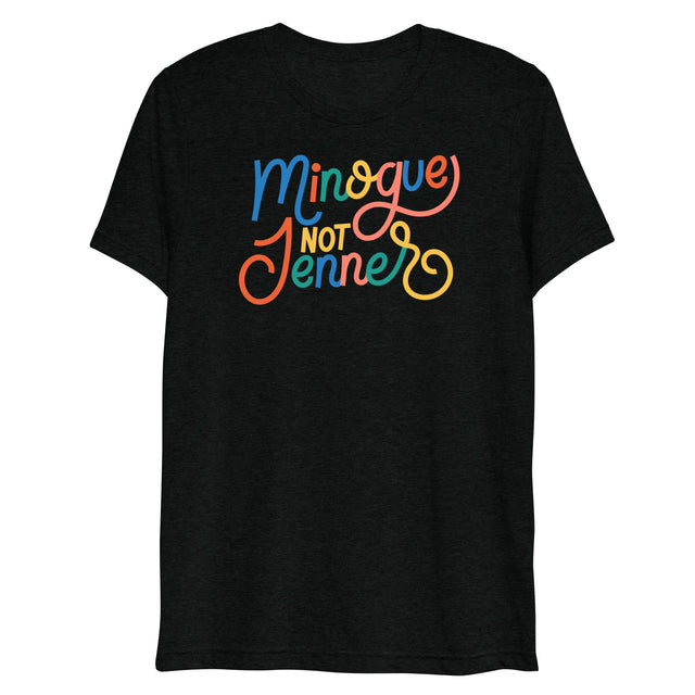 Minogue Not Jenner (Triblend)-Triblend T-Shirt-Swish Embassy