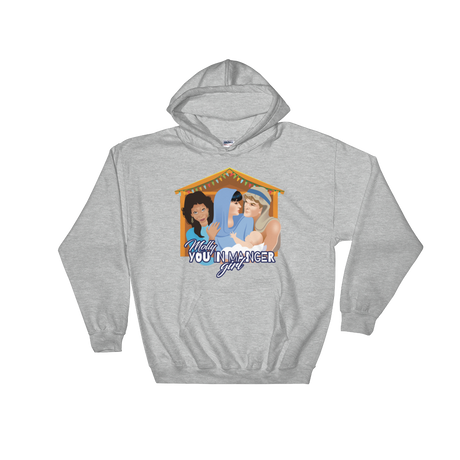 Molly, You in Manger Girl! (Hoodie)-Hoodie-Swish Embassy