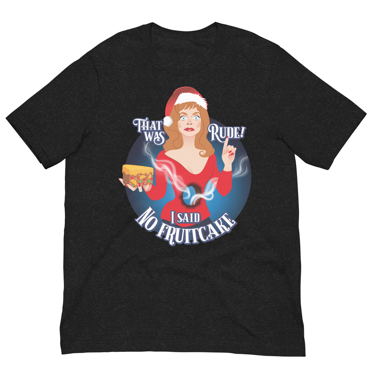 Rude Fruitcake-T-Shirts-Swish Embassy