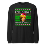 Santa Baby I Should Be So Lucky (Ugly Christmas)-Christmas T-Shirts-Swish Embassy