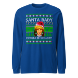 Santa Baby I Should Be So Lucky (Ugly Christmas)-Christmas T-Shirts-Swish Embassy