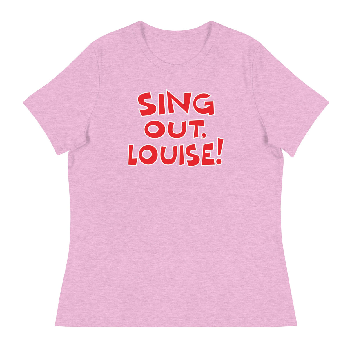 Sing Out Louise! (Women's Relaxed T-Shirt)-Women's T-Shirts-Swish Embassy