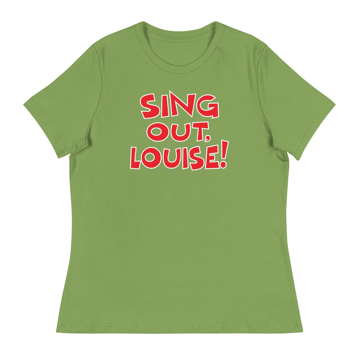 Sing Out Louise! (Women's Relaxed T-Shirt)-Women's T-Shirts-Swish Embassy