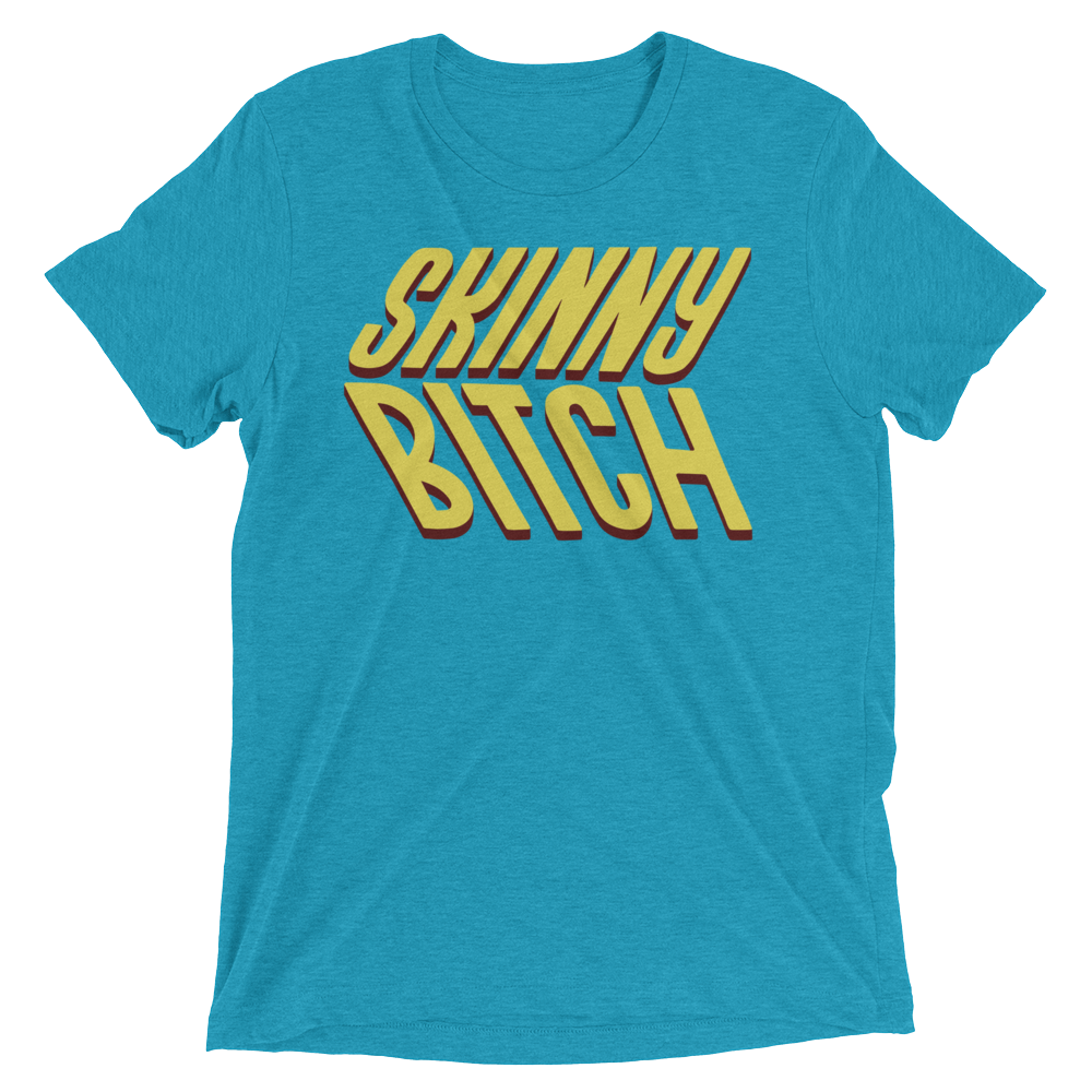 Skinny Bitch (Triblend)-Triblend T-Shirt-Swish Embassy