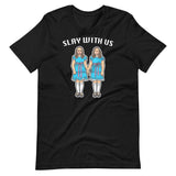 Slay With Us-T-Shirts-Swish Embassy