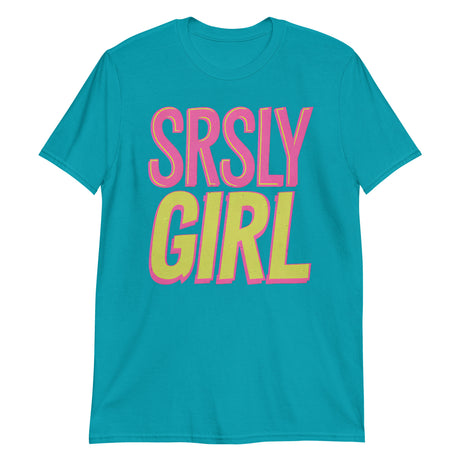 Srsly Girl (Text Shirt)-Text Shirt-Swish Embassy