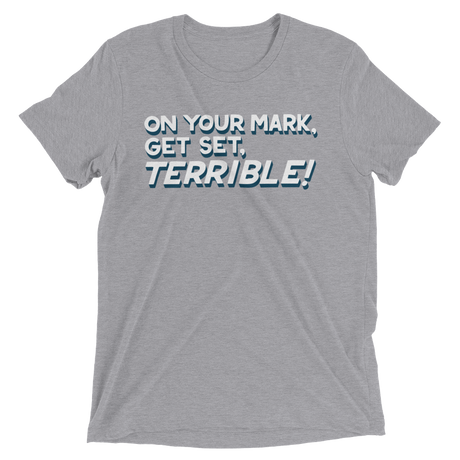 Terrible (Triblend)-Triblend T-Shirt-Swish Embassy