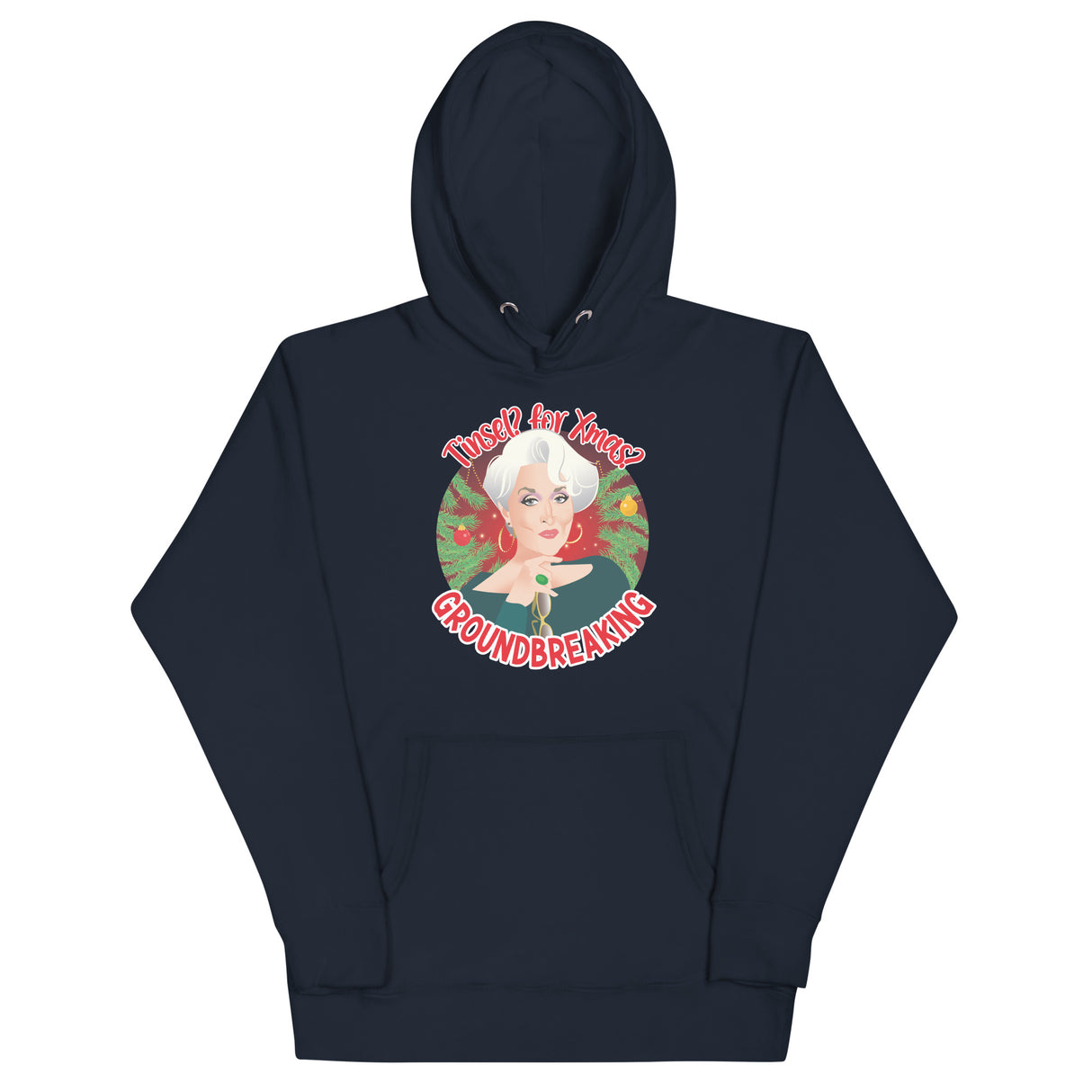Tinsel for Xmas? Groundbreaking (Hoodie)-Hoodie-Swish Embassy