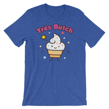 Tres Butch (Original Tee as seen on Great British Bake Off)-T-Shirts-Swish Embassy