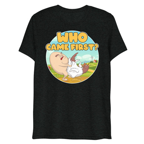 Who Came First (Triblend)-Triblend T-Shirt-Swish Embassy