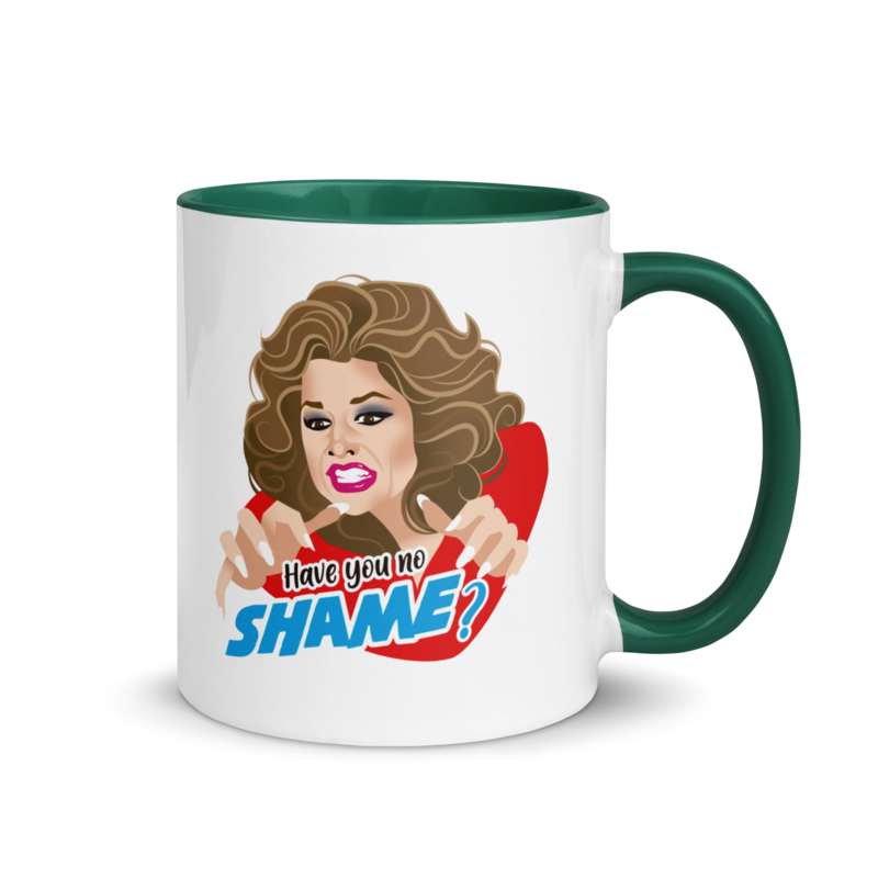 Have You No Shame? (Mug) - Dark Green