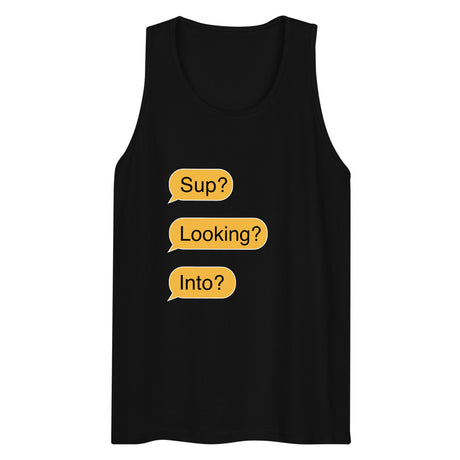 Sup? Looking? Into? (Tank Top) - Black