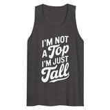 I'm Not a Top (Tank Top) - Charcoal Heather
