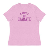 A Little Bit Dramatic (Women's Relaxed T-Shirt)-Women's T-Shirts-Swish Embassy