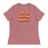Am I the Drama? (Women's Relaxed T-Shirt)-Women's T-Shirts-Swish Embassy