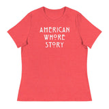 American Whore Story (Women's Relaxed T-Shirt)-Women's T-Shirts-Swish Embassy