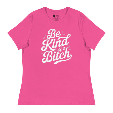 Be Kind of a B*tch (Women's Relaxed T-Shirt)-Women's T-Shirts-Swish Embassy