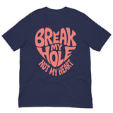 Break My Hole-T-Shirts-Swish Embassy