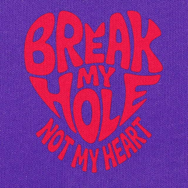Break My Hole-T-Shirts-Swish Embassy