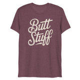 Butt Stuff (Triblend)-Triblend T-Shirt-Swish Embassy