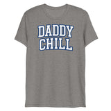 Daddy Chill (Triblend)-Triblend T-Shirt-Swish Embassy