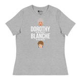 Dorothy in the Streets, Blanche in the Sheets (Women's Relaxed T-Shirt)-Women's T-Shirts-Swish Embassy