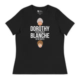 Dorothy in the Streets, Blanche in the Sheets (Women's Relaxed T-Shirt)-Women's T-Shirts-Swish Embassy