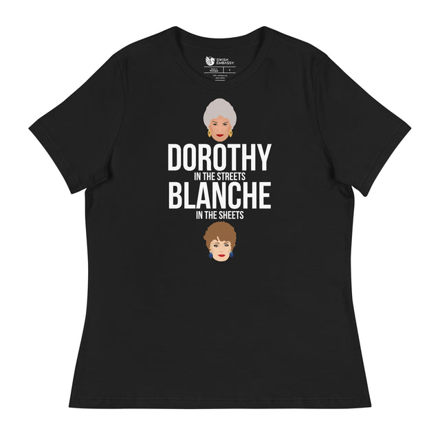 Dorothy in the Streets, Blanche in the Sheets (Women's Relaxed T-Shirt)-Women's T-Shirts-Swish Embassy