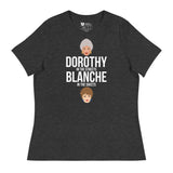 Dorothy in the Streets, Blanche in the Sheets (Women's Relaxed T-Shirt)-Women's T-Shirts-Swish Embassy