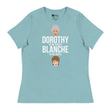 Dorothy in the Streets, Blanche in the Sheets (Women's Relaxed T-Shirt)-Women's T-Shirts-Swish Embassy