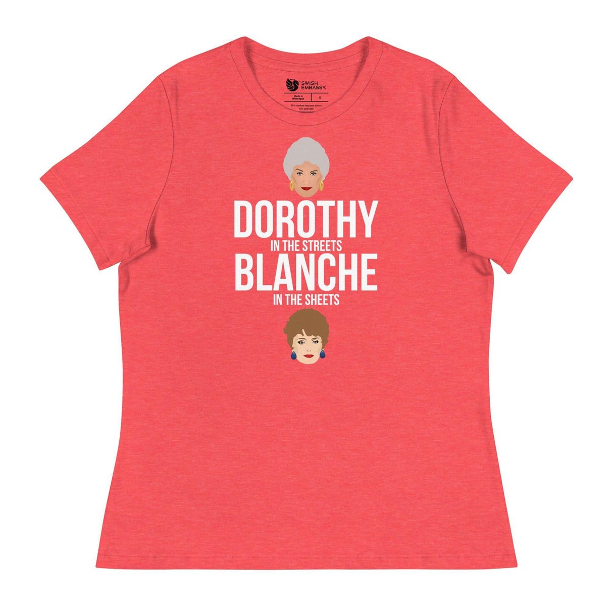Dorothy in the Streets, Blanche in the Sheets (Women's Relaxed T-Shirt)-Women's T-Shirts-Swish Embassy