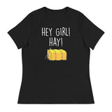 Hey Girl Hay (Women's Relaxed T-Shirt)-Women's T-Shirts-Swish Embassy