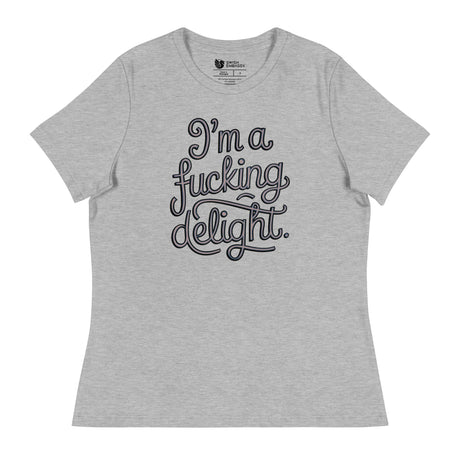 I'm a F*cking Delight (Women's Relaxed T-Shirt)-Women's T-Shirts-Swish Embassy