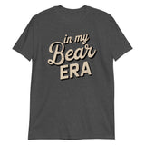 In My Bear Era-T-Shirts-Swish Embassy