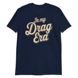 In My Drag Era-T-Shirts-Swish Embassy